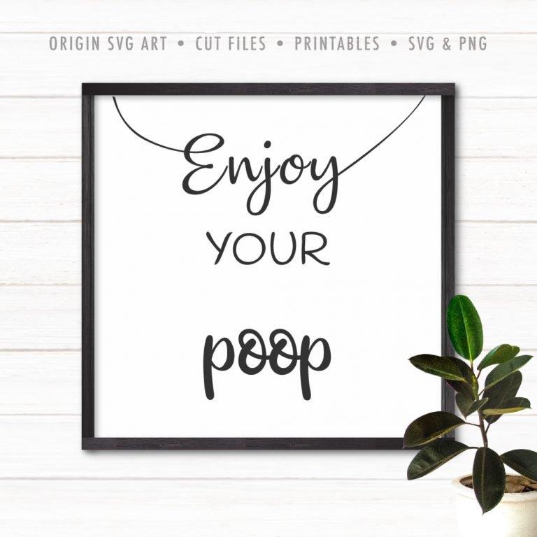 Enjoy Your Poop – Origin SVG Art