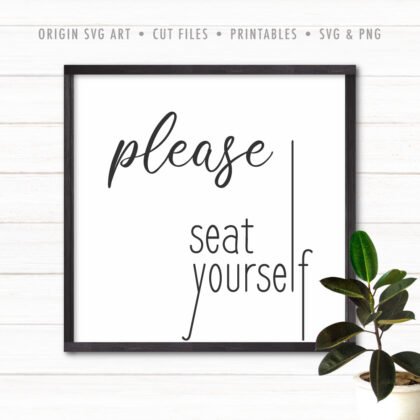 Please Seat Yourself SVG