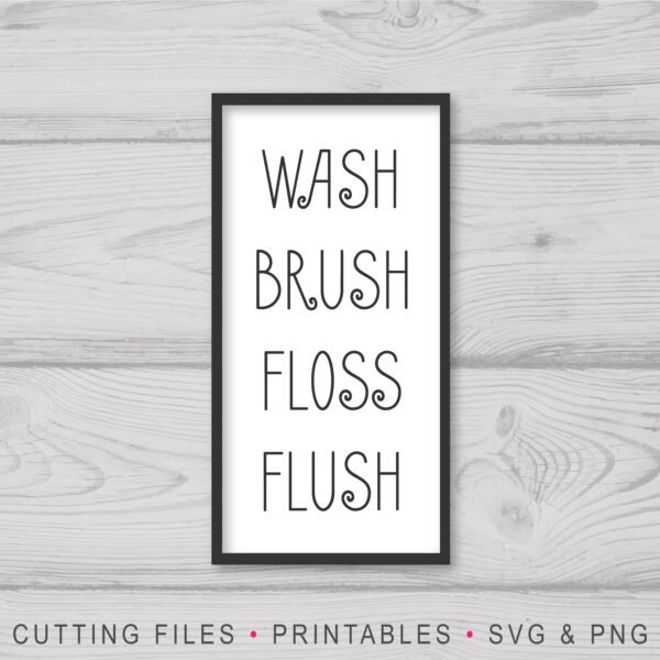 Wash, Brush, Floss, Flush SVG - Image 2