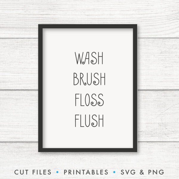 Wash, Brush, Floss, Flush SVG - Image 3