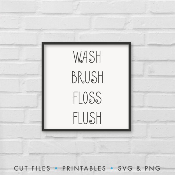 Wash, Brush, Floss, Flush SVG - Image 4