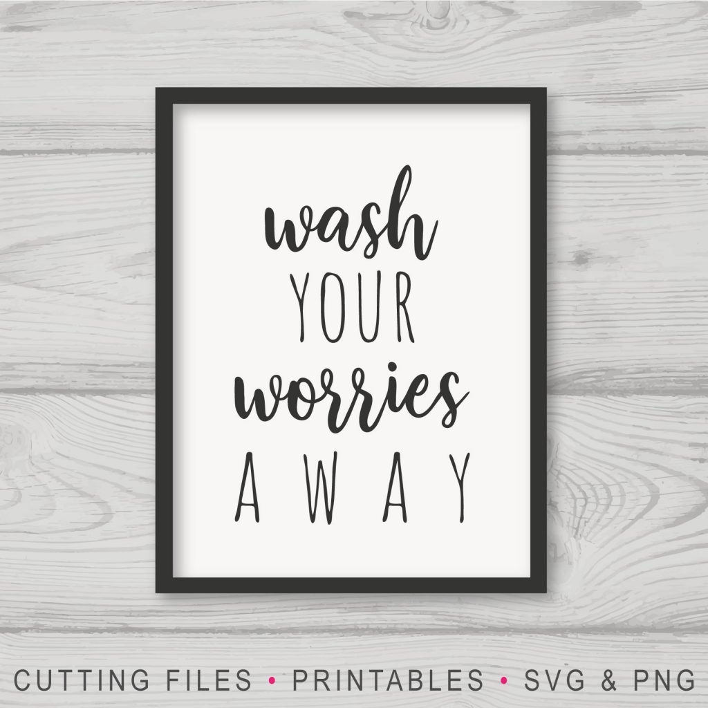 Wash Your Worries Away SVG – Origin SVG Art