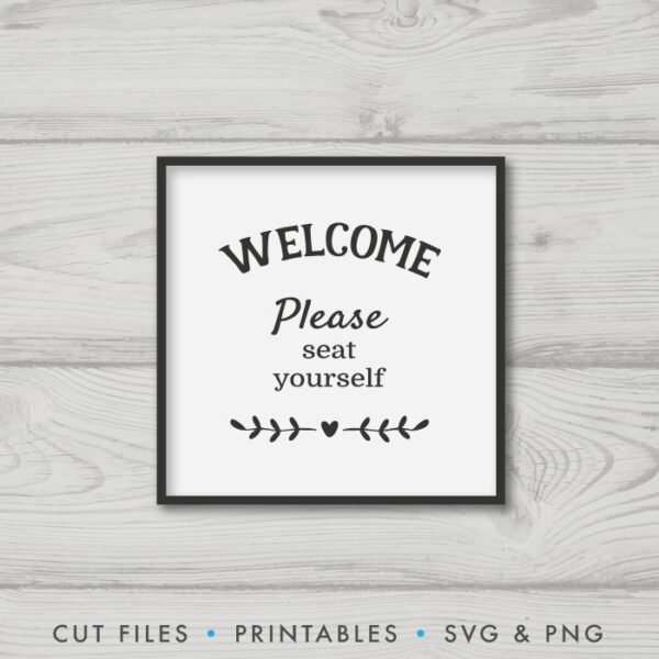 Welcome, Please Seat Yourself SVG - Image 2
