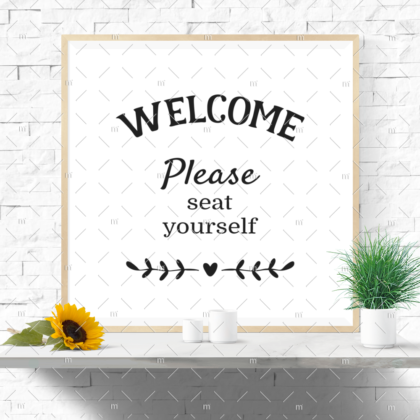 Welcome, Please Seat Yourself SVG
