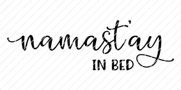 Namastay in Bed SVG - Image 3