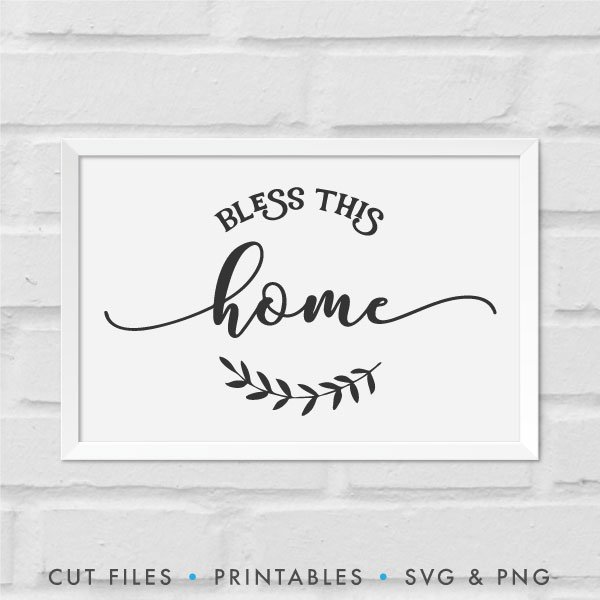 Free Free 168 Bless Our Home Svg Free SVG PNG EPS DXF File