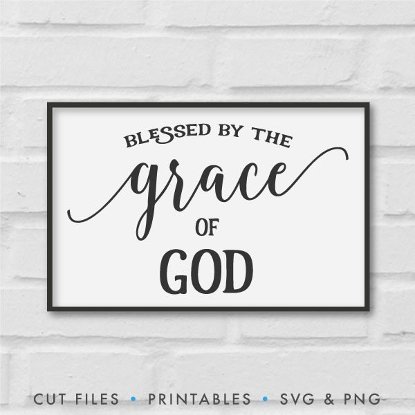 Blessed By The Grace Of God SVG - Image 2