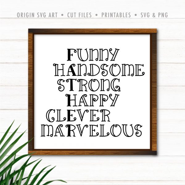 Funny, Handsome, Strong, Happy, Clever, Marvelous, Father's Day SVG