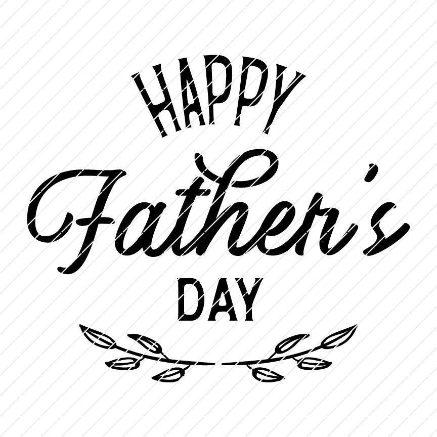 Happy Father's Day SVG - Origin SVG Art