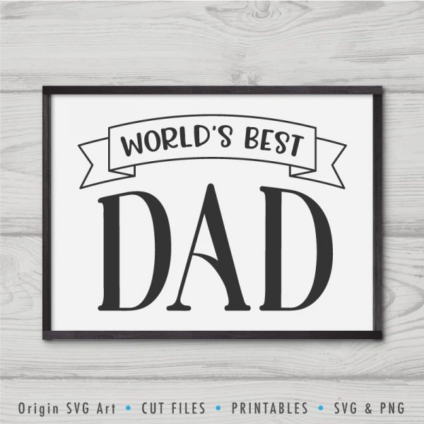 World's Best Dad, Father's Day SVG