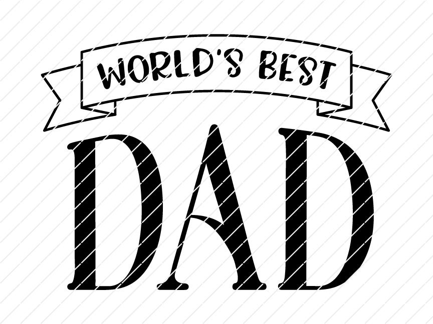 Download World S Best Dad Father S Day Svg Origin Svg Art