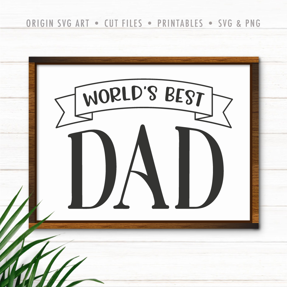 World's Best Dad, Father's Day SVG