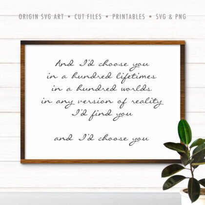 And I'd Choose You In A Hundred Lifetimes SVG