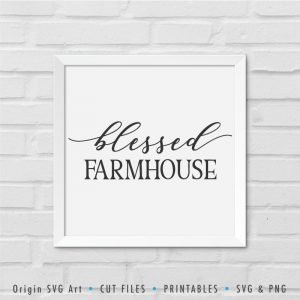 Blessed Farmhouse SVG – Origin SVG Art