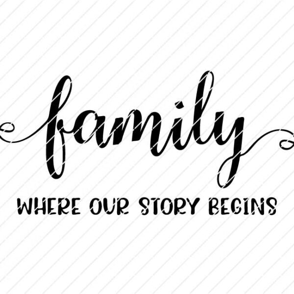 Family, Where Our Story Begins SVG - Image 2