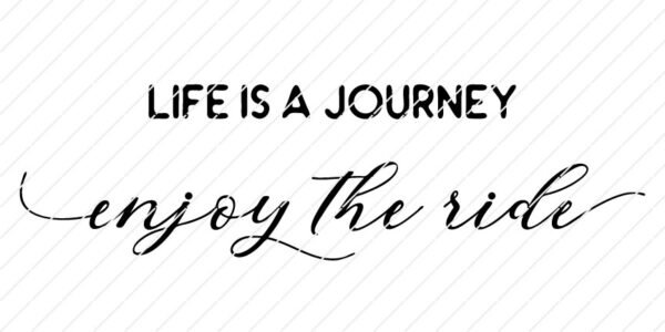 Life Is A Journey, Enjoy The Ride SVG