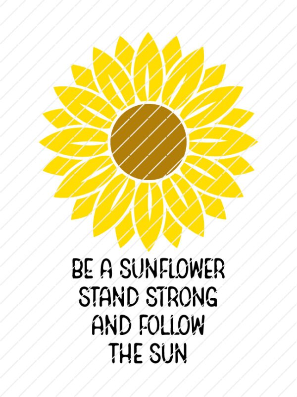 be-a-sunflower-stand-strong