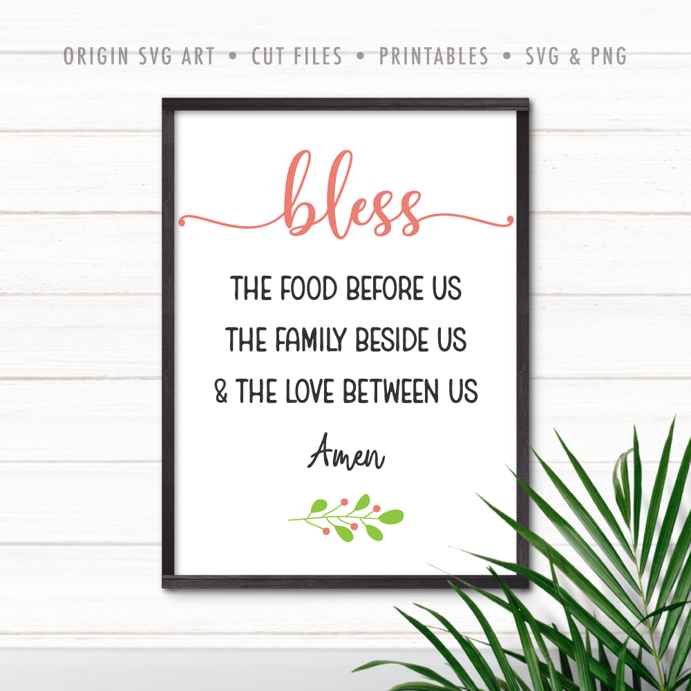 Farmhouse SVG Bless The Food Before Us Love Between LL195 N-SvG DxF Ai EpS PnG JpG Vector Digital File For Cricut Silhouette /& Other Cutters