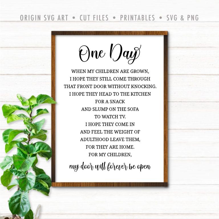 Download One Day When My Children Are Grown My Door Will Be Forever Open Svg Origin Svg Art