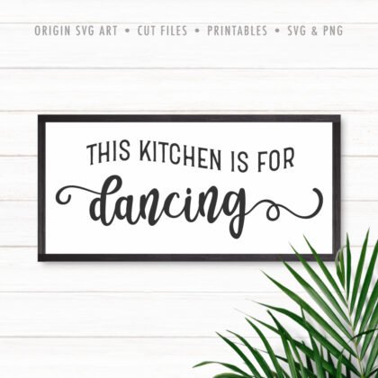This Kitchen Is For Dancing SVG