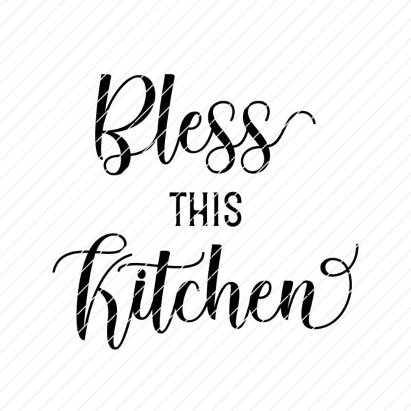 bless this kitchen svg