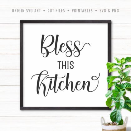 bless this kitchen svg
