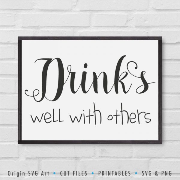 drinks well with others svg