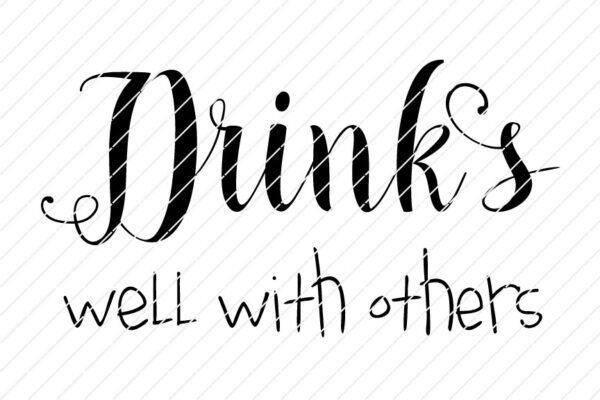 drinks well with others svg