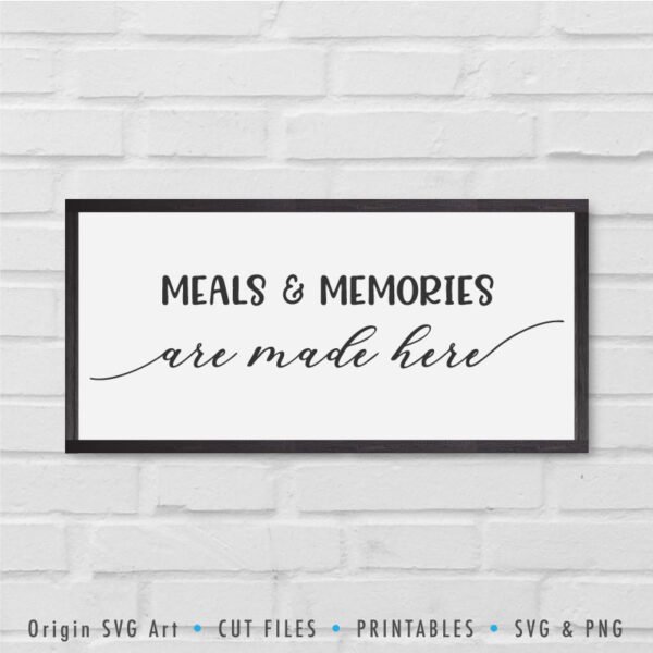 meals-n-memories-are-made-here-svg