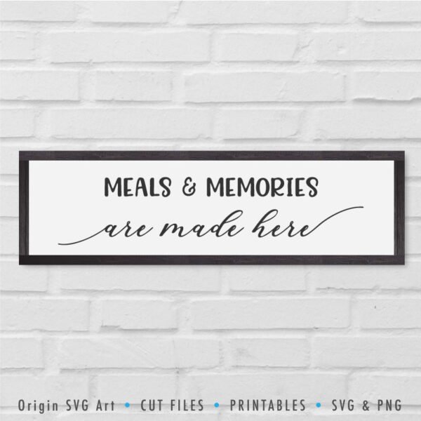 meals-n-memories-are-made-here-svg
