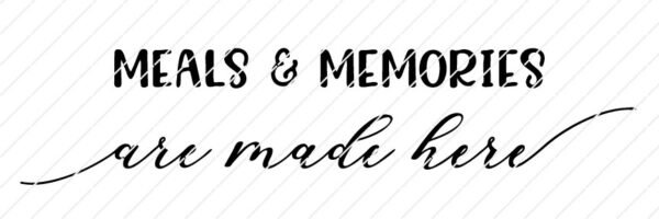 meals-n-memories-are-made-here-svg