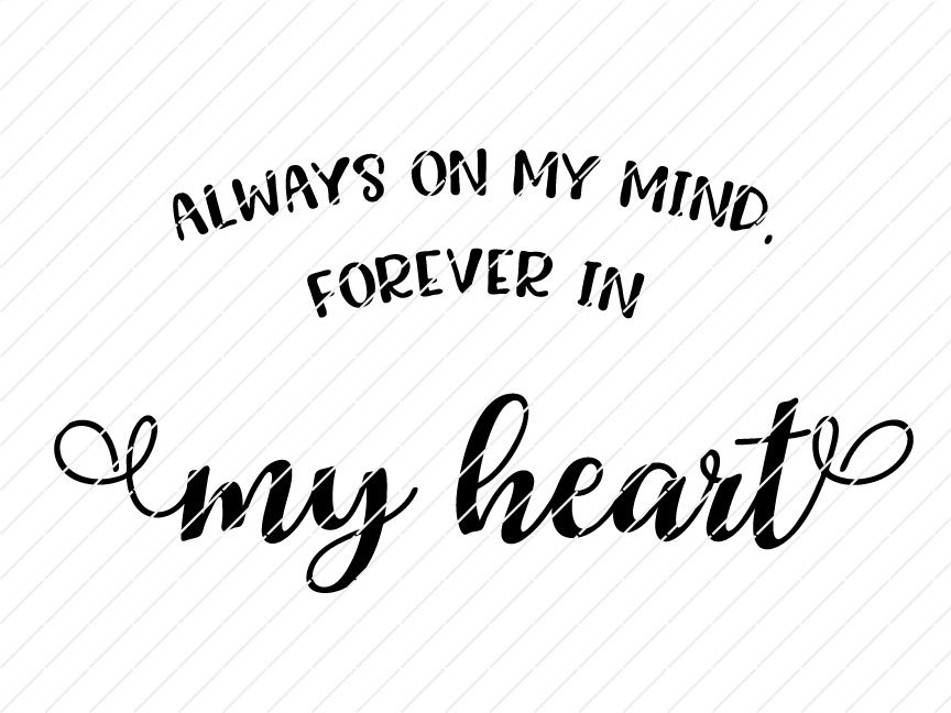 Download Always On My Mind Forever In My Heart SVG - Origin SVG Art