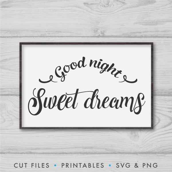 Good Night Sweet Dreams SVG