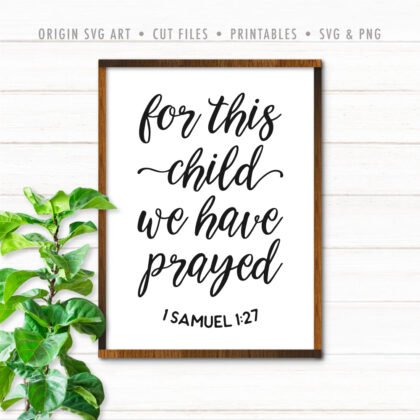 For This Child, We Have Prayed, SVG