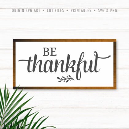Be Thankful SVG