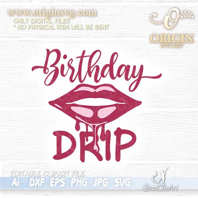 Birthday Drip Squad SVG and vector cut files bundle