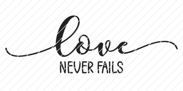 Love Never Fails SVG - Image 3