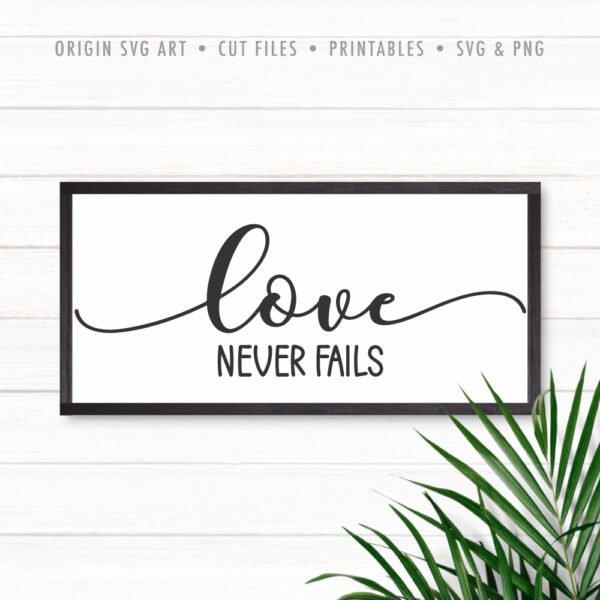 Love Never Fails SVG - Image 4