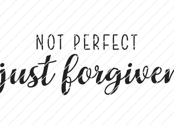 Not Perfect Just Forgiven SVG - Image 3