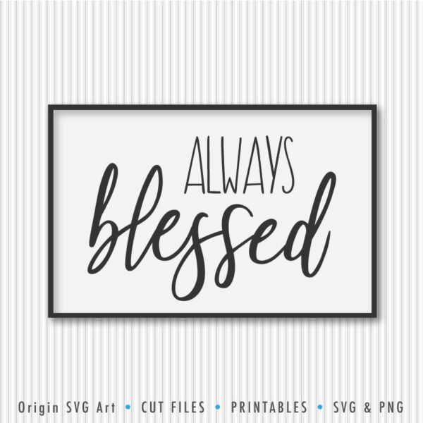 Always Blessed SVG - Image 2