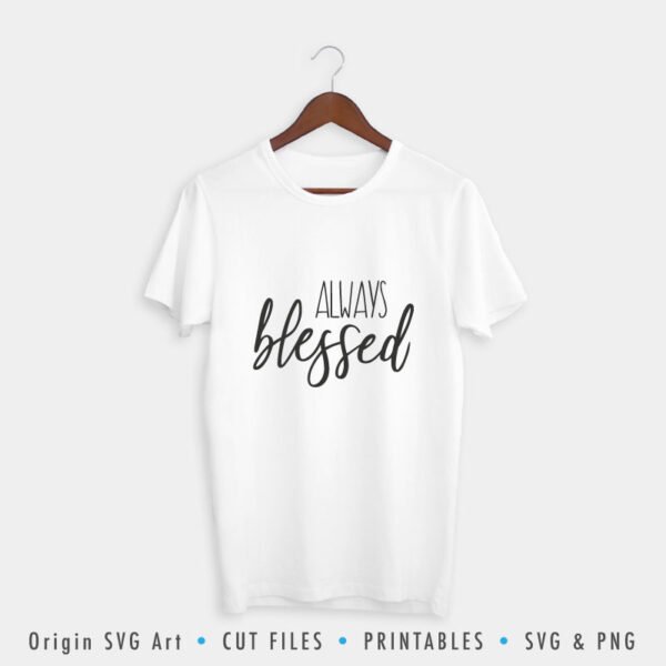 Always Blessed SVG - Image 3