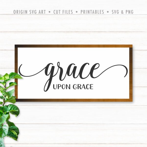 Grace Upon Grace SVG