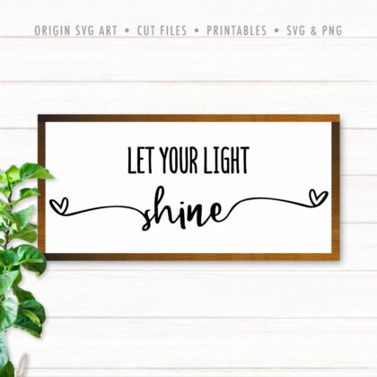 Let Your Light Shine SVG