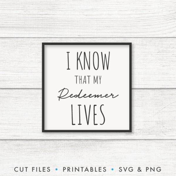 I Know That My Redeemer Lives SVG - Image 2