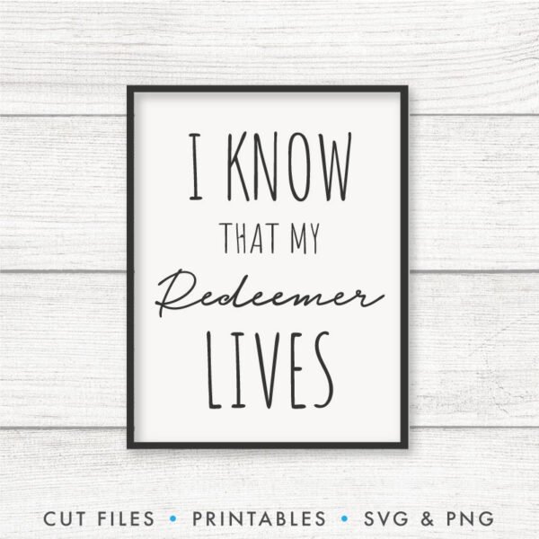 I Know That My Redeemer Lives SVG - Image 3