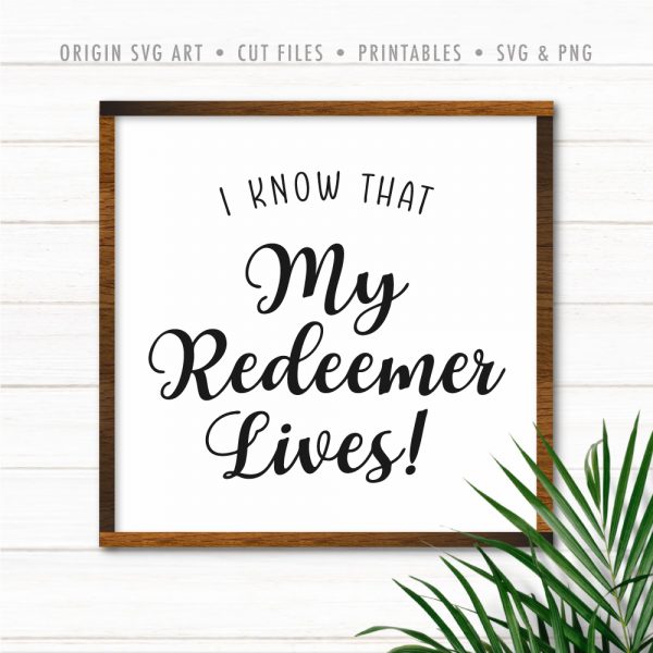 I Know That My Redeemer Lives! SVG