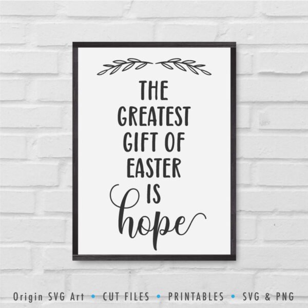 The Greatest Gift Of Easter Is Hope SVG - Image 2