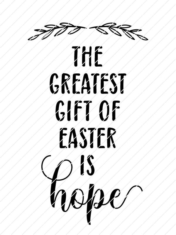 The Greatest Gift Of Easter Is Hope SVG - Image 3