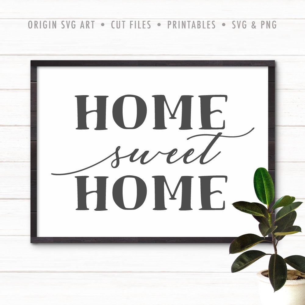 home sweet home SVG – Origin SVG Art