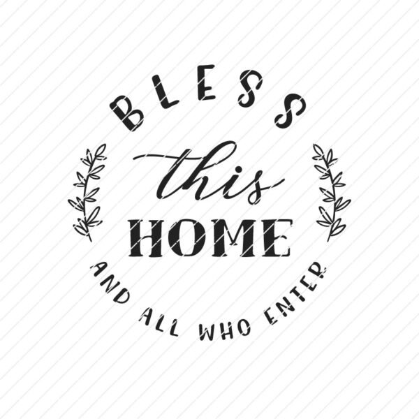 Bless this home and all who enter SVG - Image 2